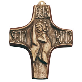 Bronzekreuz "Bleib sein Kind"